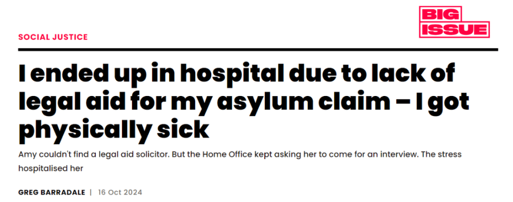 I ended up in hospital due to lack of legal aid for my asylum claim - I got physically sick